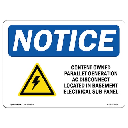 Signmission Safety Sign, OSHA Notice, 10" Height, Customer Owned Parallel Sign With Symbol, Portrait OS-NS-D-710-V-10866
